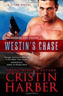 By Cristin Harber Westin's Chase (Titan #3) (Volume 3) [Paperback] - Cristin Harber