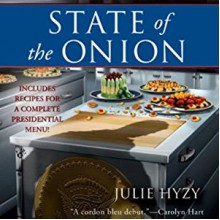 State of the Onion: A White House Chef Mystery, Book 1 - Eileen Stevens, Julie Hyzy