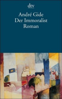 Der Immoralist - André Gide