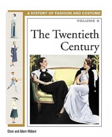 The Twentieth Century - Clare Hibbert, Adam Hibbert