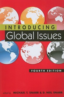 Introducing Global Issues - Michael T. Snarr, D. Neil Snarr