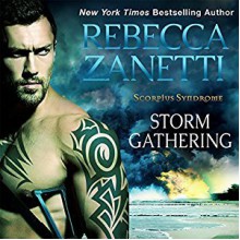 Storm Gathering (Scorpius Syndrome #4) - Rebecca Zanetti, Michael Pauley