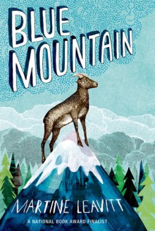 Blue Mountain - Martine Leavitt