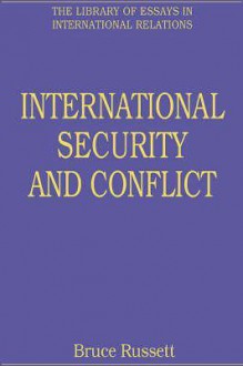 International Security and Conflict - Bruce M. Russett