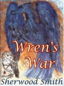 Wren's War (Wren, Book 3) - Sherwood Smith