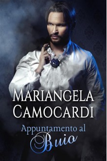 Appuntamento al buio - Mariangela Camocardi