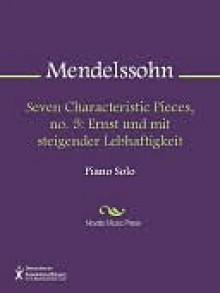 Seven Characteristic Pieces, no. 5 - Felix Mendelssohn