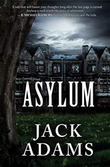 Asylum - Jack Adams