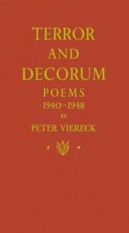 Terror and Decorum - Peter Viereck