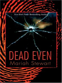 Dead Even (Dead #3) - Mariah Stewart