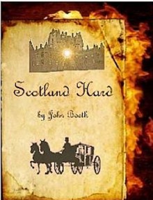 Scotland Hard - John Booth