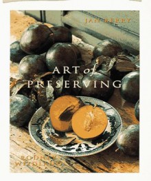 Art Of Preserving - Jan Berry