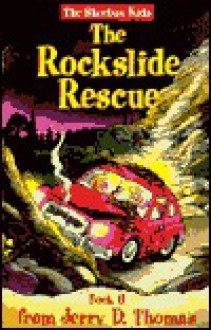 The Rockslide Rescue - Sandra L. Zaugg, Mark Ford