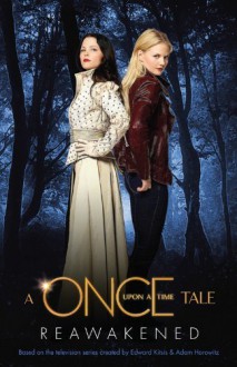 Reawakened: A Once Upon a Time Tale by Odette Beane (2013-05-07) - Odette Beane