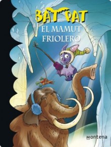 Bat Pat 7. El mamut friolero (Spanish Edition) - Roberto Pavanello