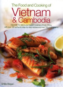 The Food and Cooking of Vietnam & Cambodia - Ghillie Basan, Martin Brigdale