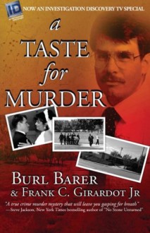 A Taste For Murder - Burl Barer, Frank C. Girardot Jr.