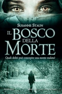 Il bosco della morte - Susanne Staun, Lucia Barni