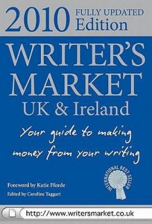 Writer's Market Uk 2010 - Caroline Taggart, Katie Fforde