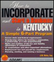 How To Incorporate and Start a Business in Kentucky - J.W. Dicks