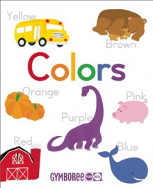 Gymboree Colors: Learn about Colors in Five Languages (English,Spanish,French,German, Italian) - Gymboree, Christine Coirault