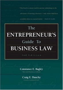 The Entrepreneur's Guide to Business Law - Constance E. Bagley, Craig E. Dauchy