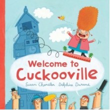 Welcome to Cuckooville - Susan Chandler, Delphine Durand