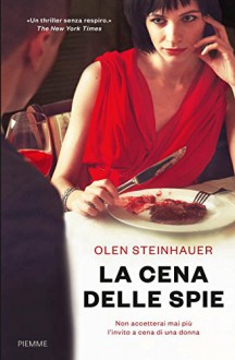 La cena delle spie - Olen Steinhauer, S. Magagnoli