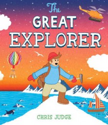 The Great Explorer - Chris Judge