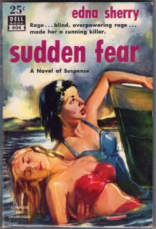 Sudden Fear - Edna Sherry