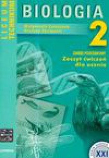 Biologia 2 zeszyt ćwiczeń dla ucznia - Małgorzata Łaszczyca, Skirmuntt Grażyna