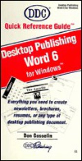 Desktop Publishing: Word 6 for Windows - Don Gosselin