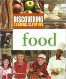 Food (Discovering Careers For Your Future) - Ferguson