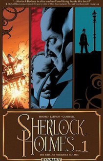 The Trial of Sherlock Holmes (Sherlock Holmes Dynamite, #1) - Leah Moore, John Reppion, Aaron Campbell