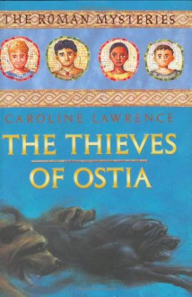 The Thieves of Ostia - Caroline Lawrence