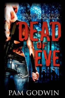 Dead of Eve (Volume 1) - Pam Godwin