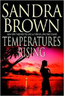 Temperatures Rising - Sandra Brown