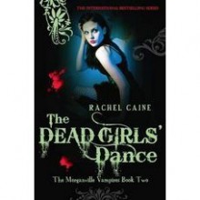 The Dead Girls' Dance (The Morganville Vampires, #2) - Rachel Caine