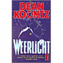 Weerlicht - Tom van Son, Rein van Essen, Dean Koontz