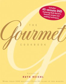 The Gourmet Cookbook: More than 1000 recipes - Ruth Reichl, John Willoughby, Zanne Early Stewart