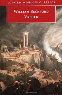 Vathek (Oxford World's Classics) - William Beckford