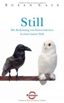 Still: Die Bedeutung von Introvertierten in einer lauten Welt - Susan Cain