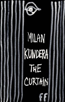 The Curtain - Milan Kundera