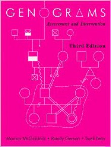 Genograms: Assessment and Intervention - Sueli Petry, Randy Gerson, Monica McGoldrick