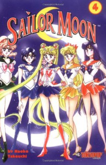 Sailor Moon, Vol. 04 - Naoko Takeuchi