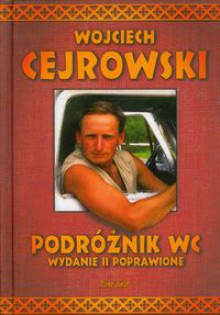 Podróżnik WC - Wojciech Cejrowski