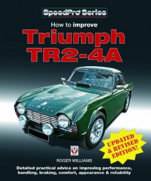 How to Improve Triumph TR2-4A - Roger Williams