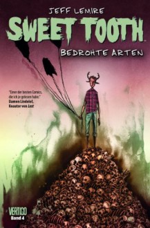 Sweet Tooth, Bd. 4: Bedrohte Arten - Jeff Lemire