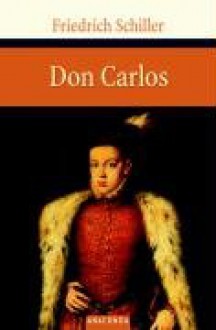 Don Carlos (Gebundene Ausgabe) - Friedrich von Schiller