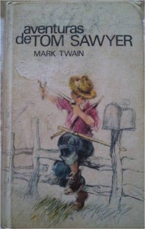 Aventuras de Tom Sawyer - Mark Twain